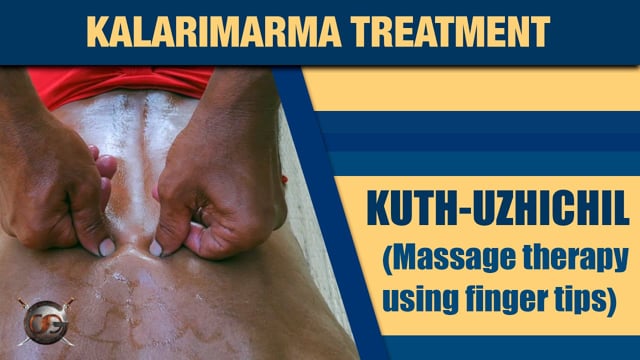 Palm massage therapy segment in Kalari marma therapy - kuth-uzhichil ( Massage Therapy using fingertips ) (Duration : 02:54:41)