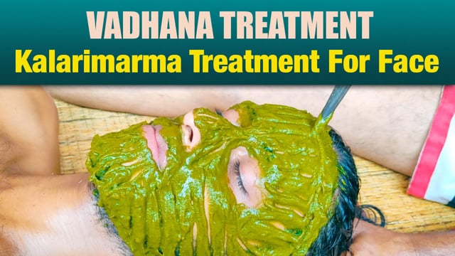Vadhana Therapy - Kalari Marma Therapy For Face (Duration : 03:29:22)
