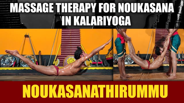 Yoga massage therapy segment in Kalari marma therapy - NOUKASANATHIRUMMU (Duration : 45:05)