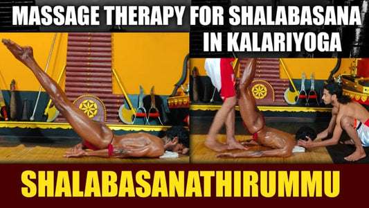 Yoga massage therapy segment in Kalari marma therapy - SHALABHASANATHIRUMMU (Duration : 48:37)