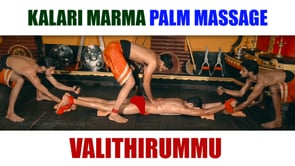 Palm massage therapy segment in Kalari marma therapy - VALITHIRUMMU (Duration: 01:31:07)